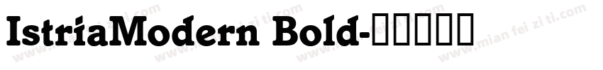 IstriaModern Bold字体转换
